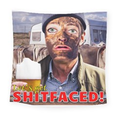 Let s Get Shitfaced! Square Tapestry (large) by RakeClag