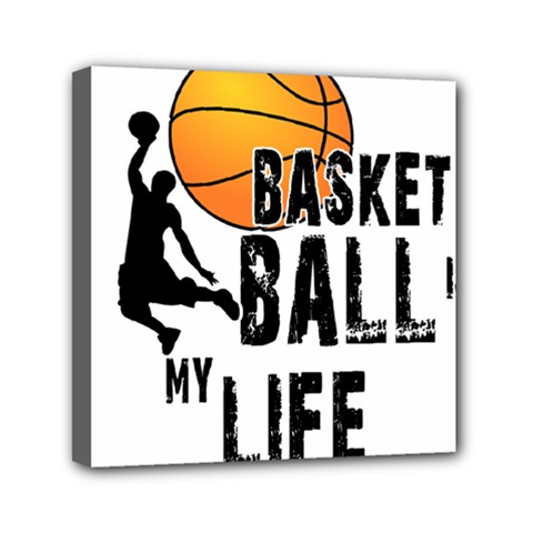 Basketball Is My Life Mini Canvas 6  X 6  by Valentinaart