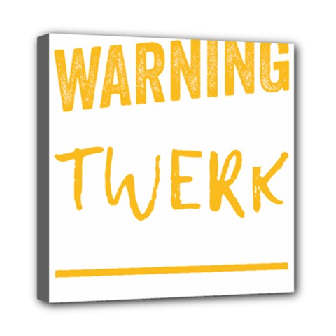 Twerking T-shirt Best Dancer Lovers & Twirken Twerken Gift | Booty Shake Dance Twerken Present | Twerkin Shirt Twerking Tee Mini Canvas 8  X 8  (stretched) by reckmeck