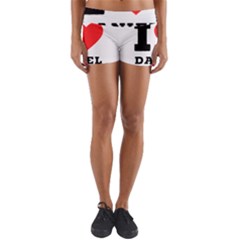 I Love Daniel Yoga Shorts by ilovewhateva