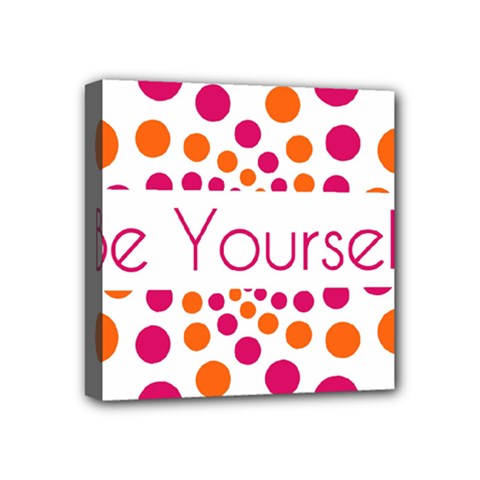 Be Yourself Pink Orange Dots Circular Mini Canvas 4  X 4  (stretched) by Ket1n9