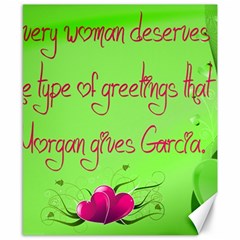 Garcia s Greetings Canvas 8  X 10  by girlwhowaitedfanstore