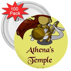 Athena s Temple 3  Buttons (100 Pack)  by athenastemple
