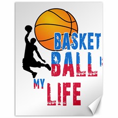 Basketball Is My Life Canvas 12  X 16   by Valentinaart