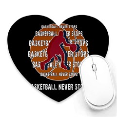Basketball Never Stops Heart Mousepads