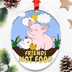 Friends Not Food - Cute Pig And Chicken Oval Ornament (two Sides)