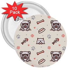 Pug Dog Cat With Bone Fish Bones Paw Prints Ball Seamless Pattern Vector Background 3  Buttons (10 Pack)  by Vaneshart