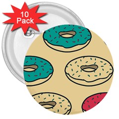 Donuts 3  Buttons (10 Pack)  by Sobalvarro