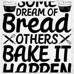 Bread Baking T- Shirt Funny Bread Baking Baker Bake It Happen T- Shirt Canvas 16  X 16 